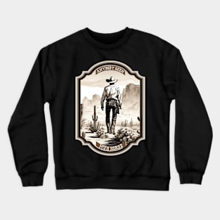 Funny western American west cowboy desert lost horse Crewneck Sweatshirt